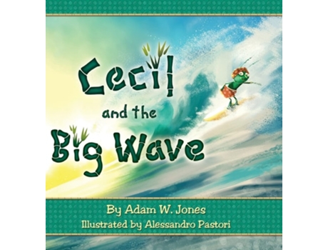Livro Cecil and the Big Wave de Adam W Jones (Inglês - Capa Dura)
