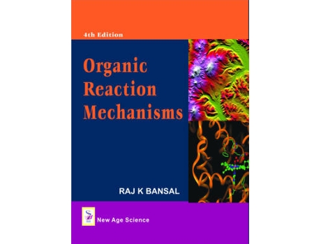 Livro organic reaction mechanisms de bansal, raj k. (inglês)