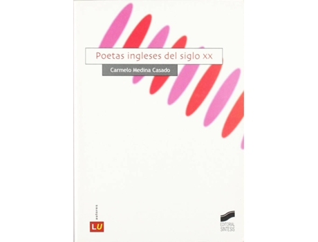 Livro Poetas Ingleses Del Siglo Xx de Carmelo Medina Casado (Espanhol)