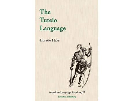 Livro The Tutelo Language de Horatio Hale (Inglês)