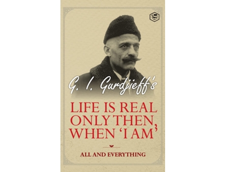 Livro Life is Real Only Then, When I am de G I Gurdjeff (Inglês - Capa Dura)