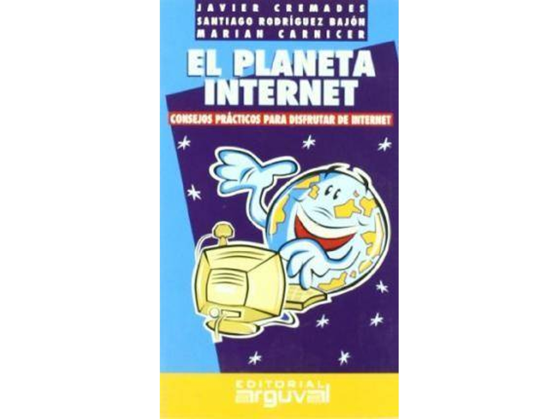 Livro El Planeta Internet de Javier Cremades García, Miguel Angel Rodriguez Bajon et al. (Espanhol)