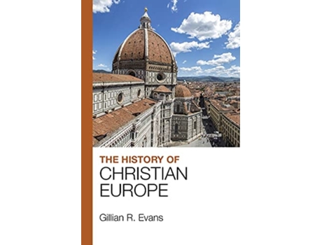 Livro The History of Christian Europe de G R Evans (Inglês)