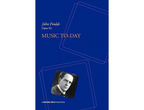 Livro Music ToDay de John Foulds (Inglês)