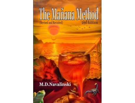 Livro The Manana Method-2nd Edition Revised and Revisited de Michael Dean Navalinski (Inglês)