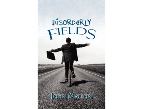 Livro Disorderly Fields de John Mallon (Inglês)