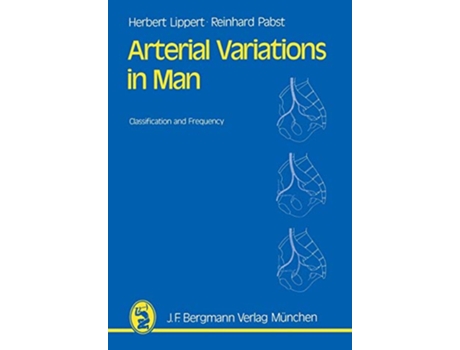 Livro Arterial Variations in Man Classification and Frequency de Hans Lippert e R Pabst (Inglês)