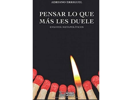 Livro Pensar Lo Que Más Les Duele de Adriano Erriguel (Espanhol)