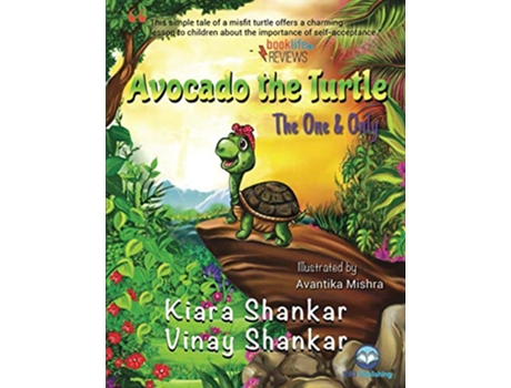 Livro Avocado the Turtle The One and Only de Kiara Shankar e Vinay Shankar (Inglês)