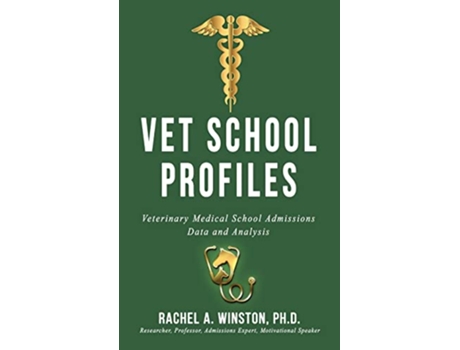 Livro Vet School Profiles Veterinary Medical School Admissions Data and Analysis Comprehensive Health Care de Rachel Winston (Inglês - Capa Dura)