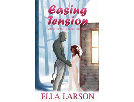 Livro Easing Tension de Ella Larson (Inglês)