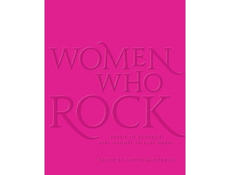 Livro women who rock de evelyn mcdonnell (inglês)