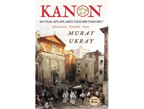 Livro Kanon Kutsal Kitaplarin Yeni Bir Yorumu de Murat Ukray (Inglês)