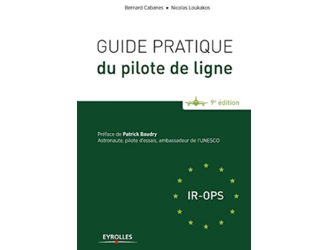 Livro Guide pratique du pilote de ligne French Edition de Bernard Cabanes Nicolas Loukakos (Francês)