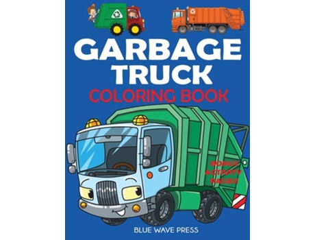Livro Garbage Truck Coloring Book De Blue Wave Press (inglês)