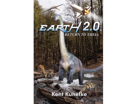 Livro Earth 2.0 - Return To THEIA de Kent Kunefke (Inglês)