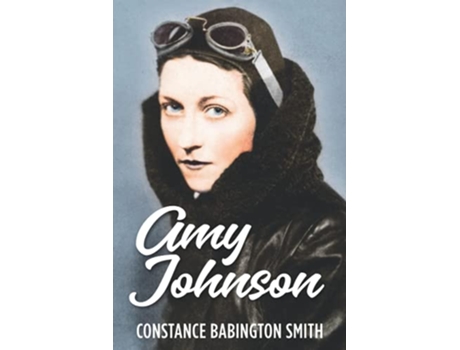 Livro Amy Johnson de Constance Babington Smith (Inglês)