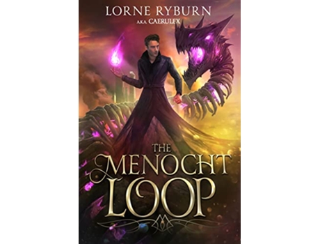 Livro The Menocht Loop The Menocht Loop Book 1 de Lorne Ryburn (Inglês)