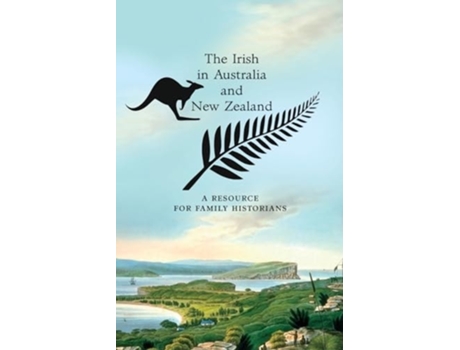 Livro The Irish in Australia and New Zealand A Resource for Family Historians de Parkhill e Trevor (Inglês)