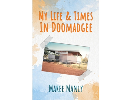Livro My Life amp Times In Doomadgee de Maree Manly (Inglês)