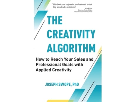 Livro The Creativity Algorithm How to Reach Your Sales and Professional Goals with Applied Creativity de Joseph Swope (Inglês)