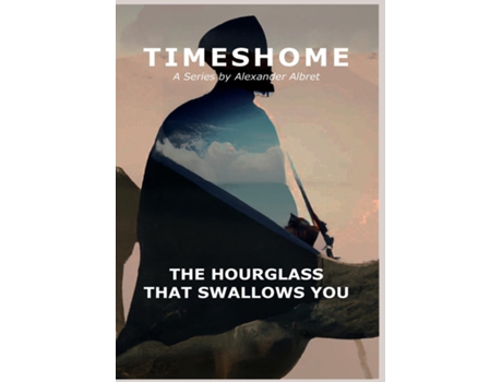 Livro The Hourglass That Swallows You de Alexander Albret (Inglês)