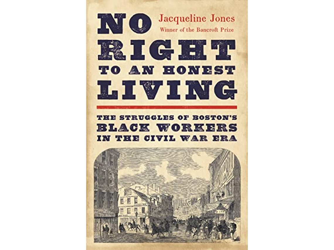 Livro No Right to an Honest Living de Jacqueline Jones (Inglês - Capa Dura)
