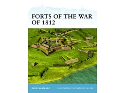 Livro forts of the war of 1812 de rene chartrand (inglês)