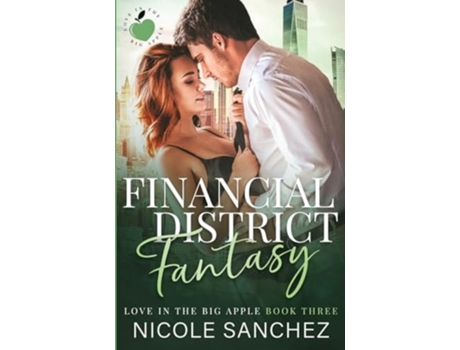 Livro Financial District Fantasy de Nicole Sanchez (Inglês)