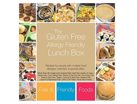 Livro The Gluten Free Allergy Friendly Lunch Box De Free And Friendly Foods E The Allergy Chef (inglês - Capa Dura)