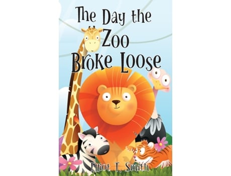 Livro The Day the Zoo Broke Loose de Elliot T Smith (Inglês)