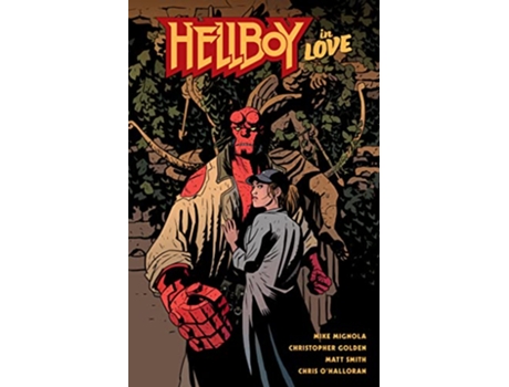 Livro Hellboy In Love de Mike Mignola e Christopher Golden (Inglês - Capa Dura)