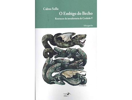 Livro Embigo Do Becho, O:Retrincos Da Intrahistoria De de Carlos Solla (Galego)