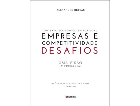 Livro Empresas e Competitividade - Desafios de Alexandre Relvas