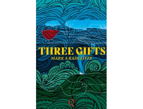 Livro Three Gifts De Mark A Radcliffe (inglês)