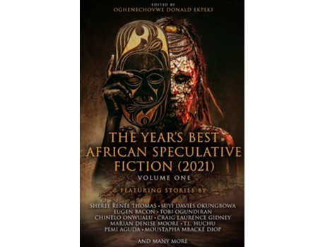 Livro The Years Best African Speculative Fiction de Ekpeki e Oghenechovwe Donald (Inglês)