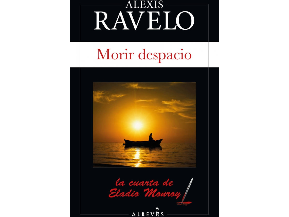 Livro Morir Despacio de Alexis Ravelo (Espanhol)