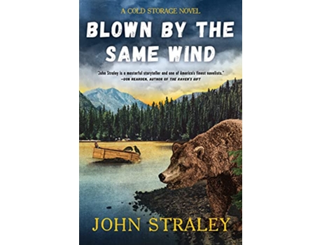 Livro Blown By The Same Wind de John Straley (Inglês - Capa Dura)