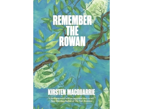 Livro Remember The Rowan de Kirsten MacQuarrie (Inglês)