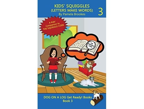 Livro Kids Squiggles Learn To Read Sound Out Stories For New Or Struggling Readers Including Those With Dyslexia De Pamela Brookes (inglês)