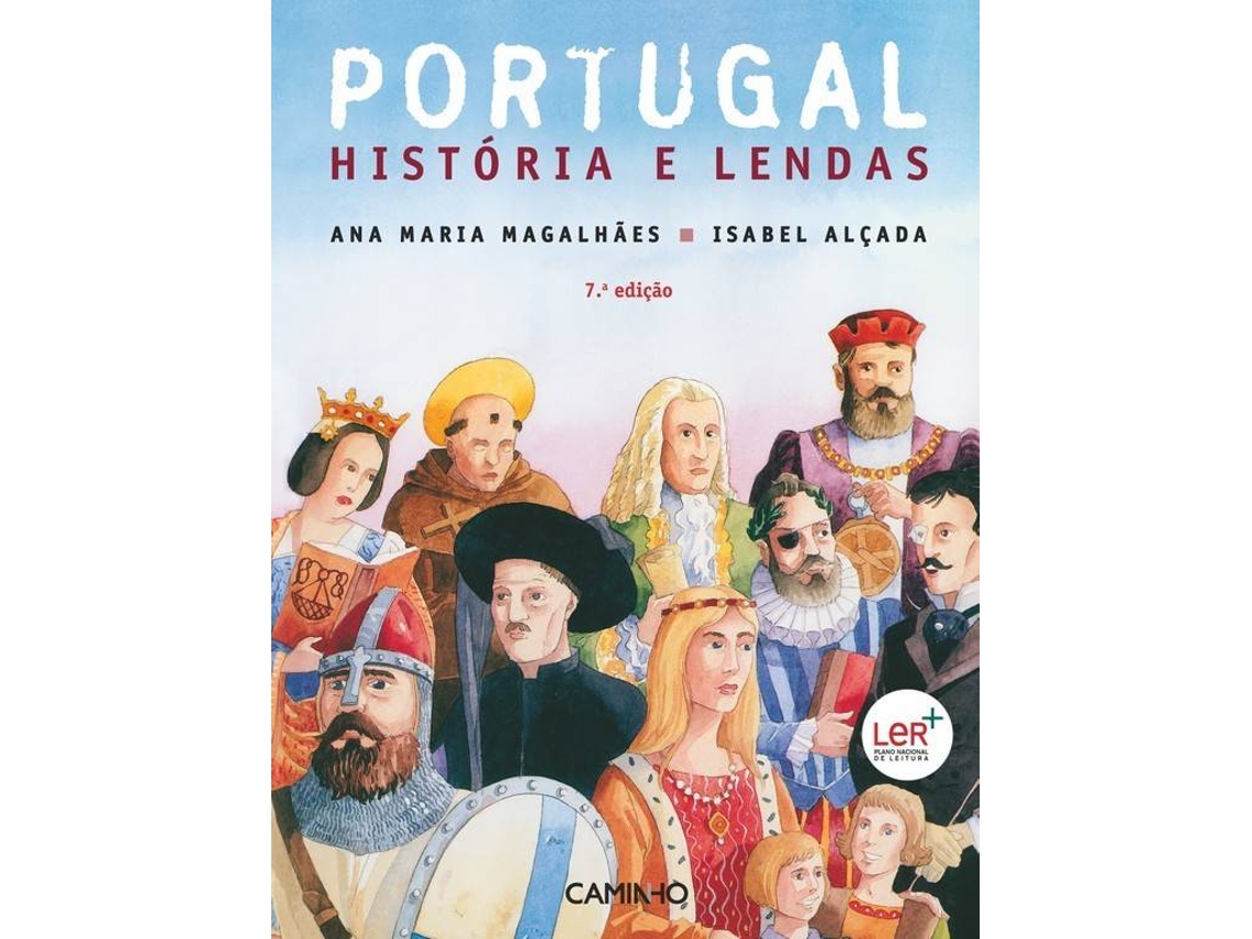 Livro Portugal História E Lendas de Ana Maria Magalhães e Isabel Alçada (Português - Capa Dura)