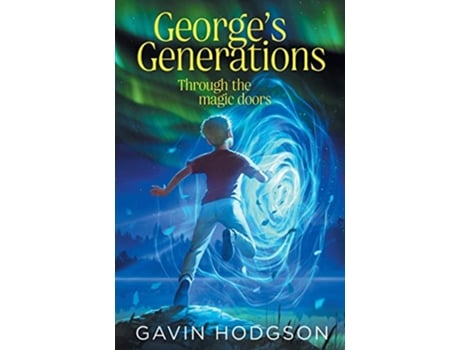 Livro Georges Generations Through the Magic Doors de Gavin Hodgson (Inglês)