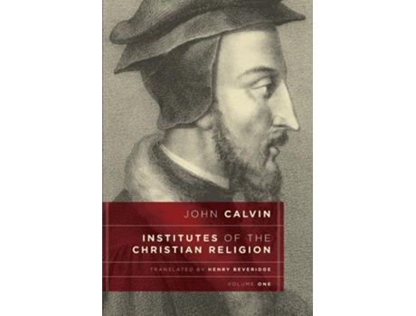 Livro Institutes of the Christian Religion, vol 1 de John Calvin (Inglês)