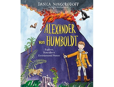 Livro Alexander von Humboldt de Danica Novgorodoff (Inglês - Capa Dura)