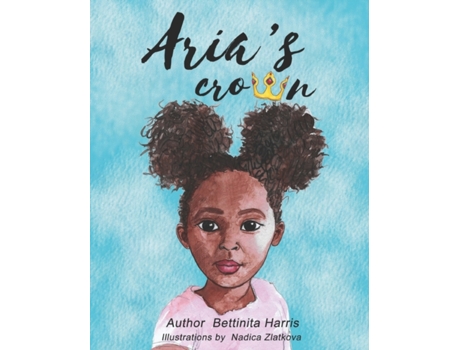 Livro Aria's Crown (Sisters for Life, Best Friends Forever) Bettinita Harris (Inglês)