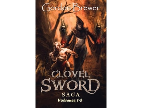 Livro Clovel Sword Saga Volumes 1-3 de Gordon Brewer (Inglês)