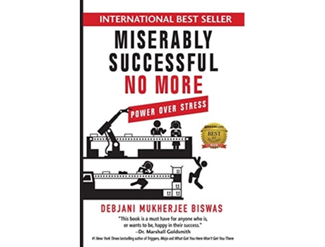 Livro Miserably Successful No More Power Over Stress de Debjani M Biswas (Inglês)