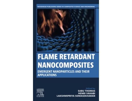 Livro Flame Retardant Nanocomposites De Sabu Thomas, Henri Vahabi Et Al. (inglês)