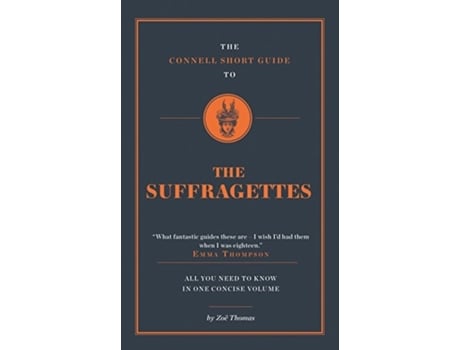 Livro the connell short guide to the suffragettes de thomas, zoe (inglês)