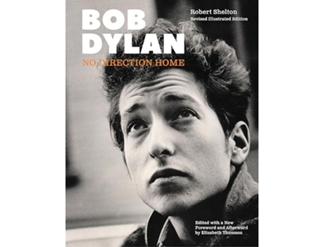 Livro Bob Dylan de Robert Shelton (Inglês - Capa Dura)